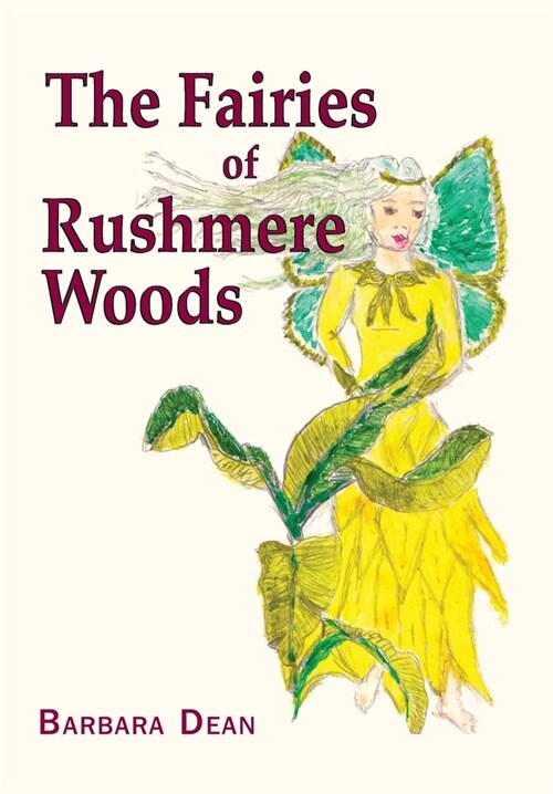 The Fairies of Rushmere Woods (Hardcover)