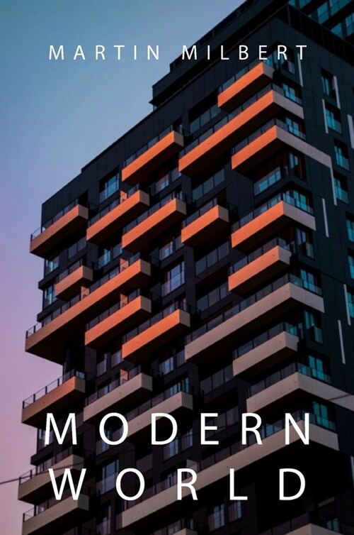 Modern World: This book features a collection of shots that display elements of our world. From big buildings to close-ups and patte (Hardcover)