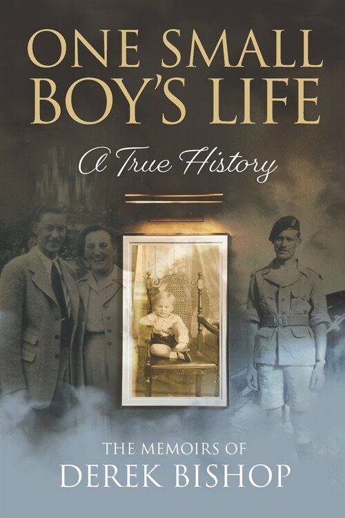 One Small Boys Life: A True History (Paperback)