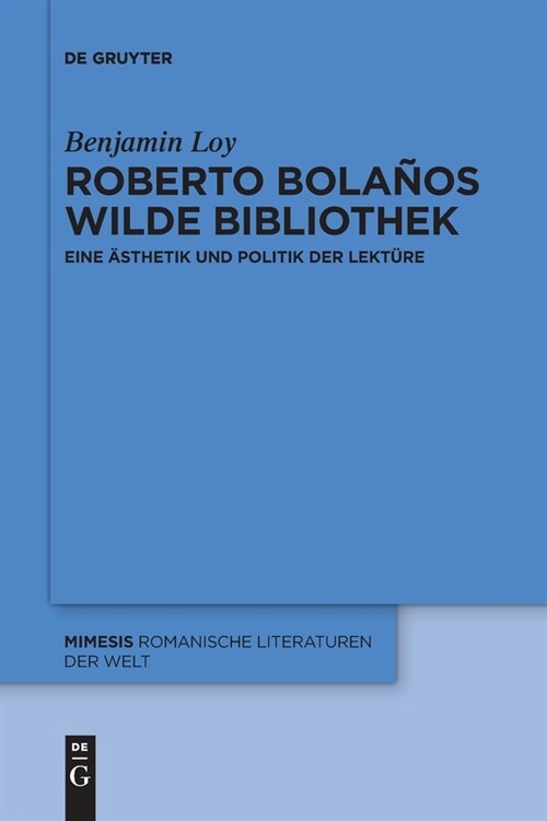 Roberto Bola?s wilde Bibliothek (Paperback)