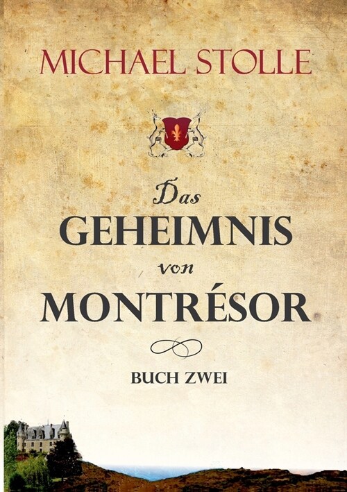 Das Geheimnis von Montr?or: Historischer Roman (Paperback)