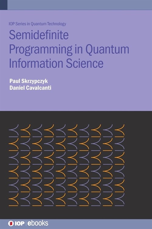 Semidefinite Programming in Quantum Information Science (Hardcover)