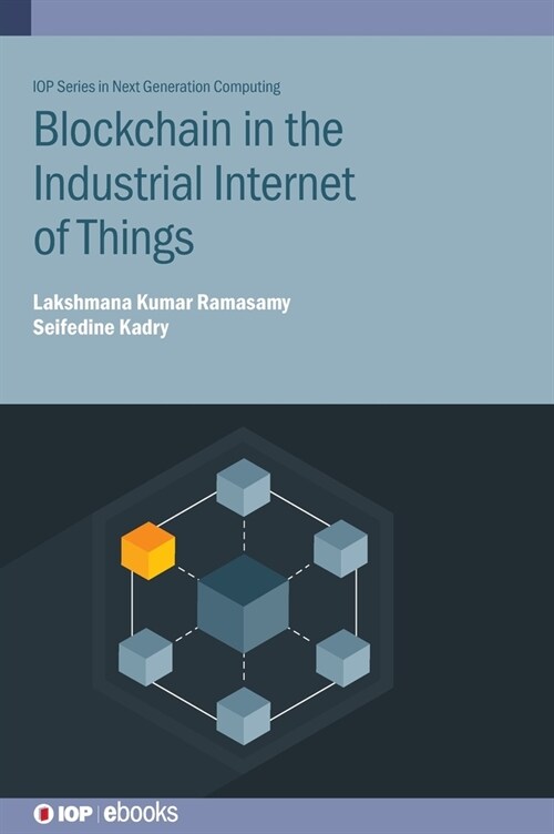 Blockchain in the Industrial Internet of Things (Hardcover)