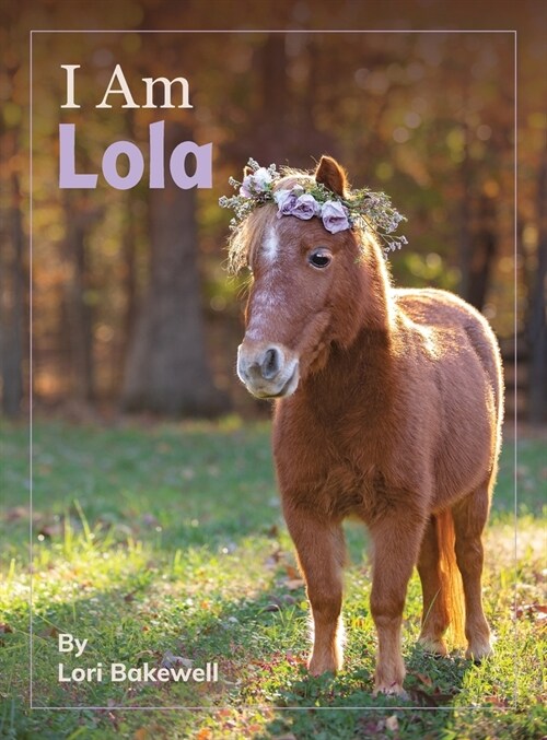 I Am Lola (Hardcover)
