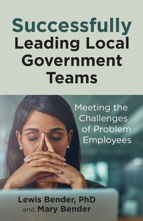 Successfully Leading Local Government Teams (Paperback)