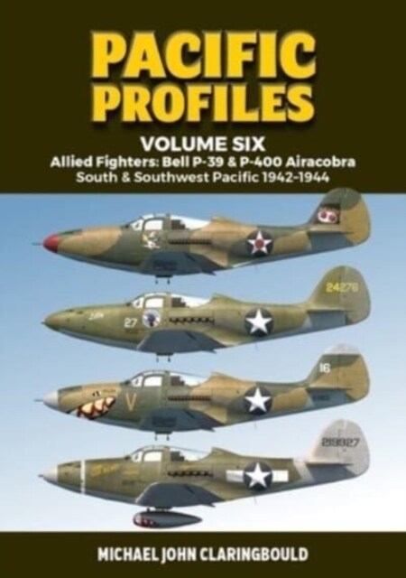 Allied Fighters: Bell P-39 & P-400 Airacobra: South & Southwest Pacific 1942-1944 (Paperback)