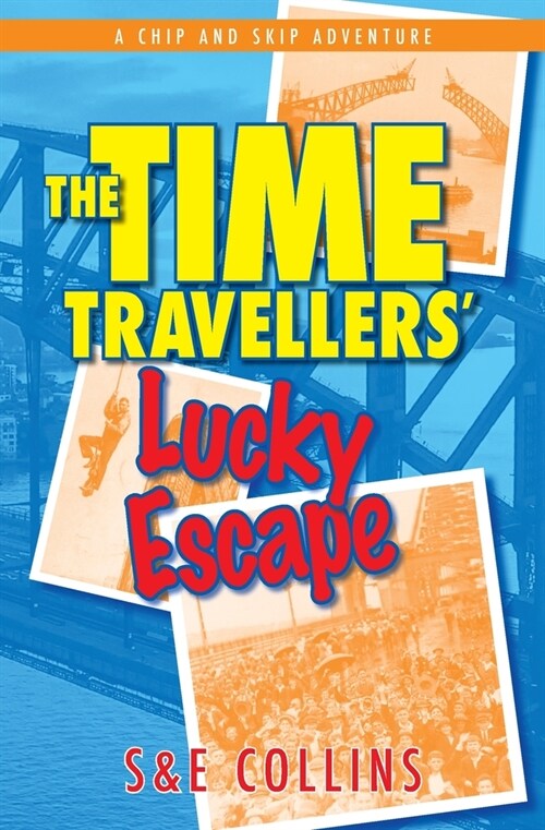 The Time Travellers Lucky Escape (Paperback)