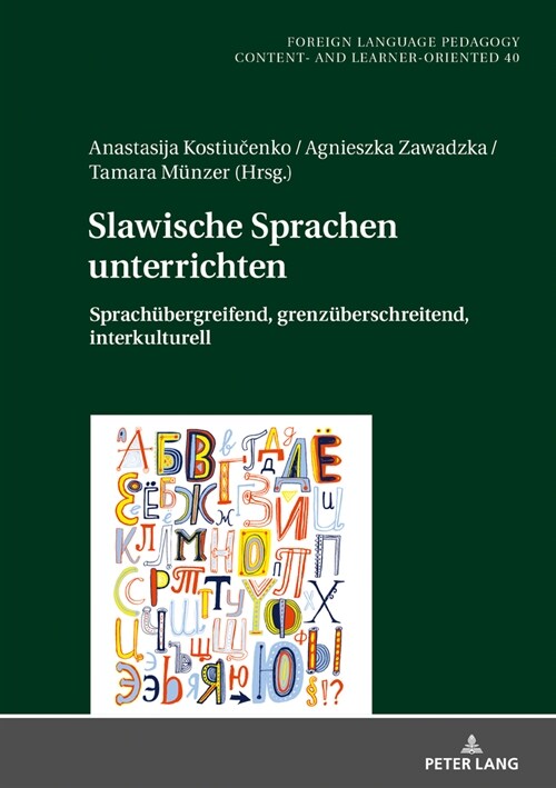 Slawische Sprachen unterrichten: Sprachuebergreifend, grenzueberschreitend, interkulturell (Hardcover)