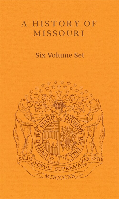 A History of Missouri 6 Volume Set (Hardcover)