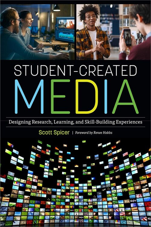 Student-Created Media: Designing Research, Learning, and Skill-Building Experiences (Paperback)