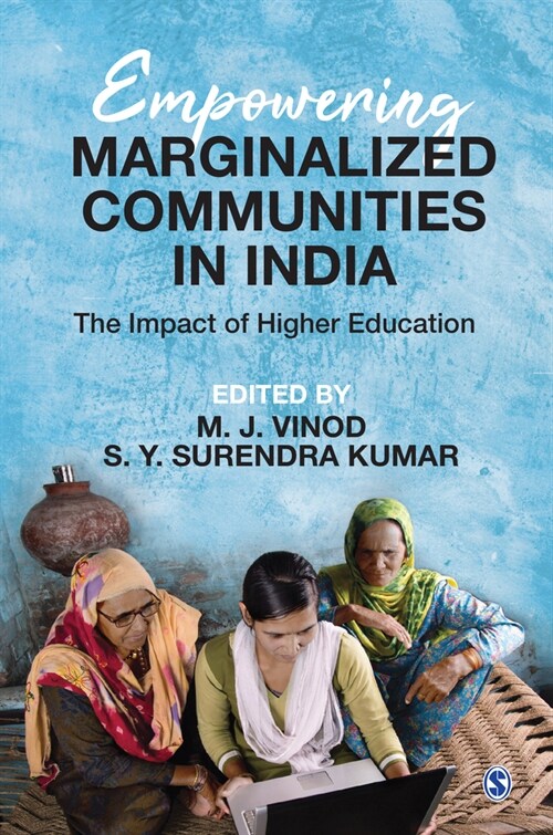 Empowering Marginalized Communities in India: The Impact of Higher Education (Paperback)