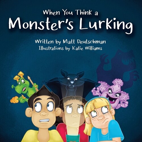 When You Think a Monsters Lurking (Paperback)