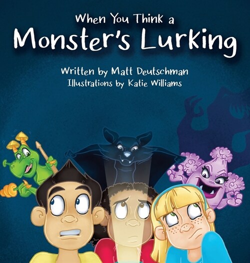 When You Think a Monsters Lurking (Hardcover)