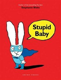 Stupid Baby (Paperback)