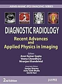 Diagnostic Radiology: Recent Advances and Applied Physics in Imaging (Hardcover, 2)