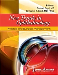 New Trends in Ophthalmology: Medical and Surgical Management (Hardcover)