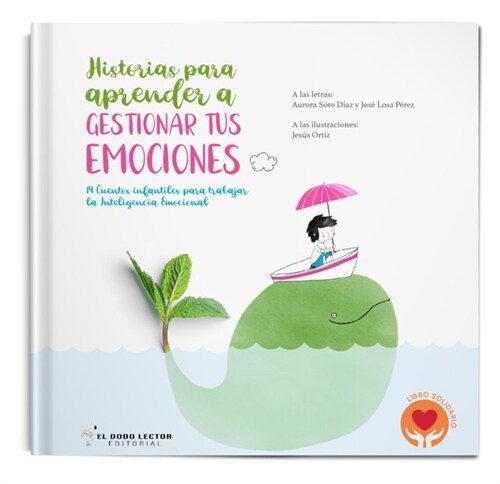 Historias para aprender a gestionar tus emociones (Hardcover)