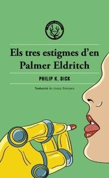 ELS TRES ESTIGMES DEN PALMER ELDRITCH (Hardcover)