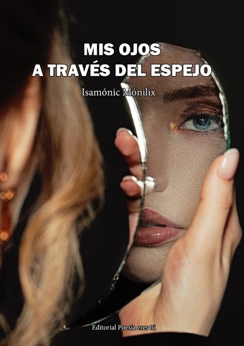 MIS OJOS A TRAVES DEL ESPEJO (Paperback)