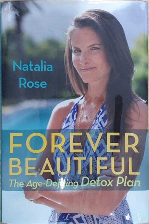[중고] Forever Beautiful: The Age-Defying Detox Plan (Hardcover)