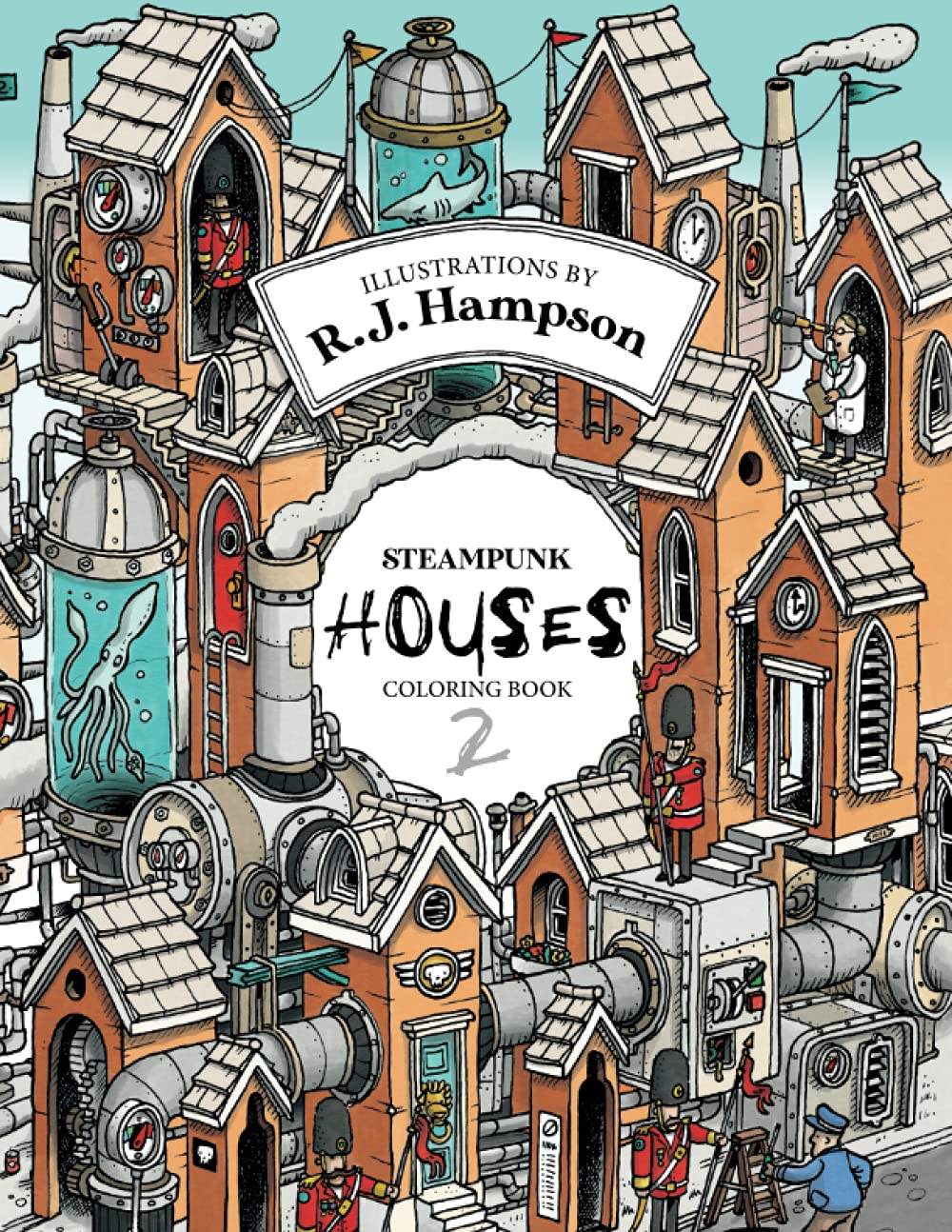 Steampunk Houses 2 Coloring Book (R.J. Hampson Coloring Books) (Paperback)