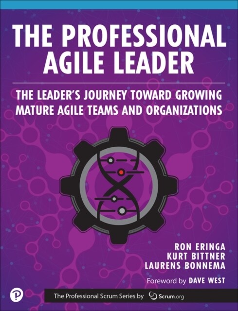 The Professional Agile Leader: The Leaders Journey Toward Growing Mature Agile Teams and Organizations (Paperback)