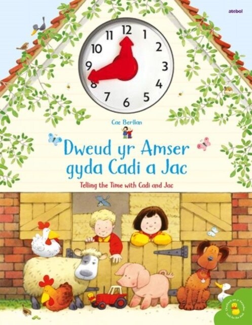 Cyfres Cae Berllan: Dweud yr Amser gyda Cadi a Jac / Telling the Time with Cadi and Jac (Hardcover, Bilingual ed)