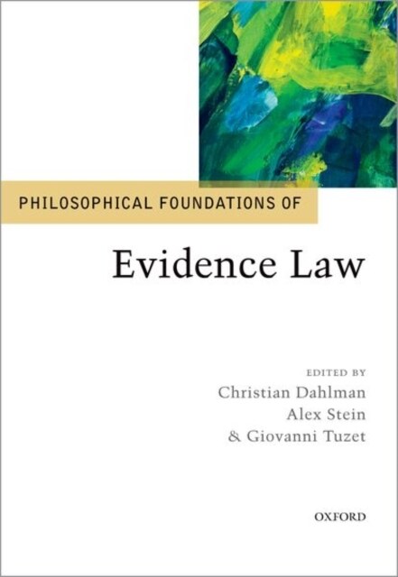 Philosophical Foundations of Evidence Law (Hardcover)