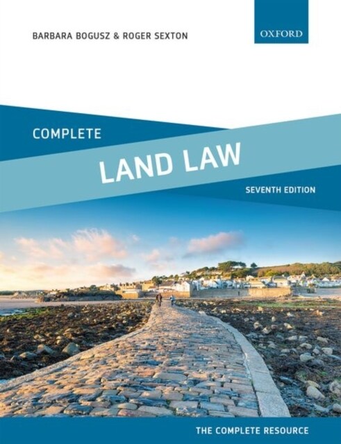 Complete Land Law : Text, Cases and Materials (Paperback, 7 Revised edition)