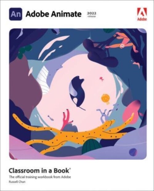 Adobe Animate Classroom in a Book (2022 Release) (Paperback)