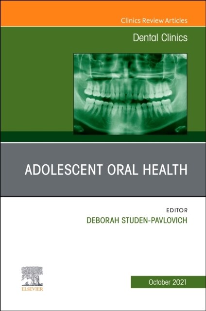 ADOLESCENT ORAL HEALTH AN ISSUE OF DENTA (Hardcover)
