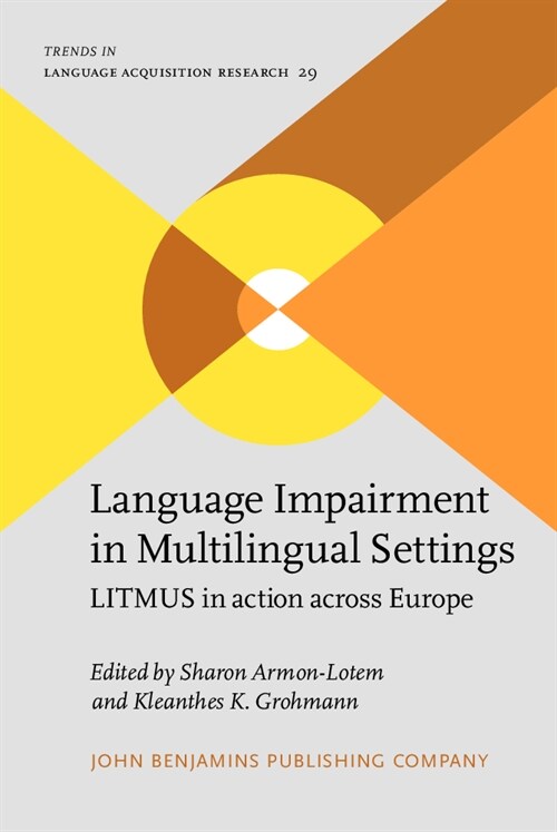 Language Impairment in Multilingual Settings : LITMUS in action across Europe (Hardcover)