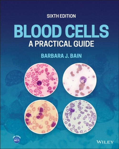 Blood Cells: A Practical Guide (Hardcover, 6)