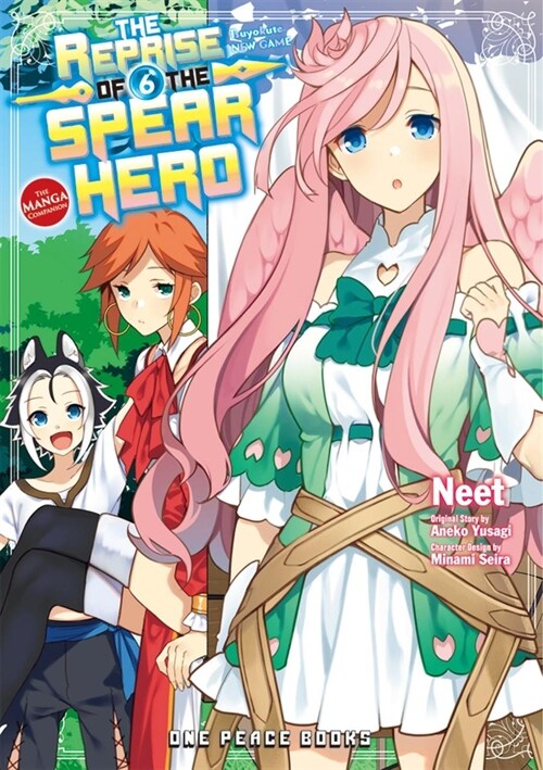 The Reprise Of The Spear Hero Volume 06: The Manga Companion (Paperback)