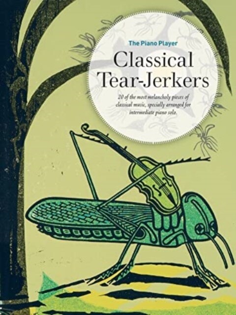 The Piano Player Series : Classical Tear-Jerkers (Paperback)