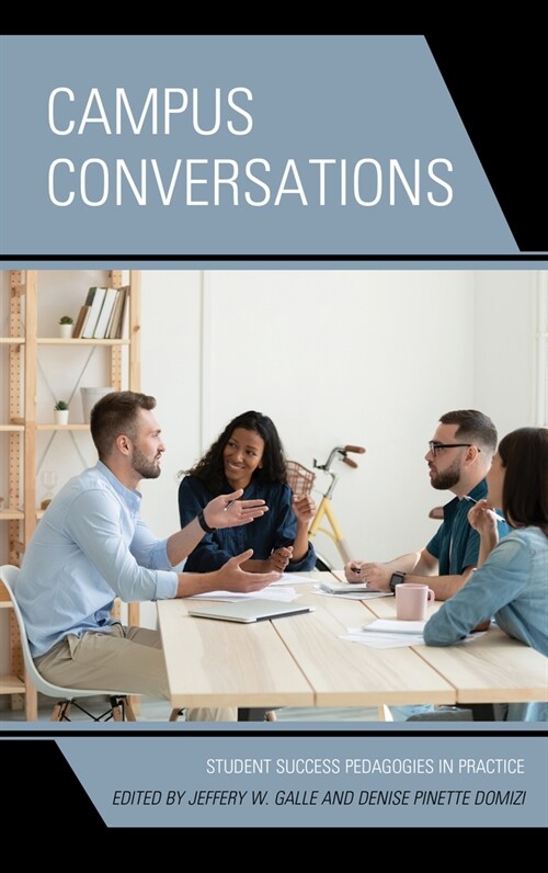 Campus Conversations: Student Success Pedagogies in Practice (Hardcover)