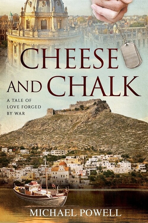 Cheese and Chalk : A tale of love forged by war (Paperback)