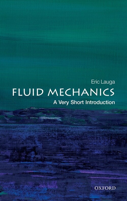Fluid Mechanics: A Very Short Introduction (Paperback)