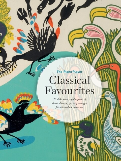 The Piano Player: Classical Favourites (Sheet Music)