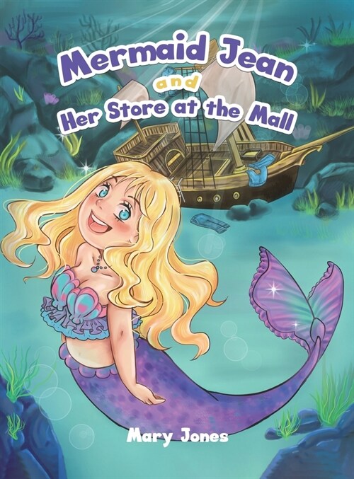 Mermaid Jean and Her Store at the Mall (Hardcover)
