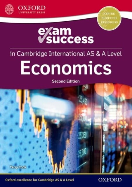 Cambridge International AS & A Level Economics: Exam Success Guide (Multiple-component retail product, 2 Revised edition)