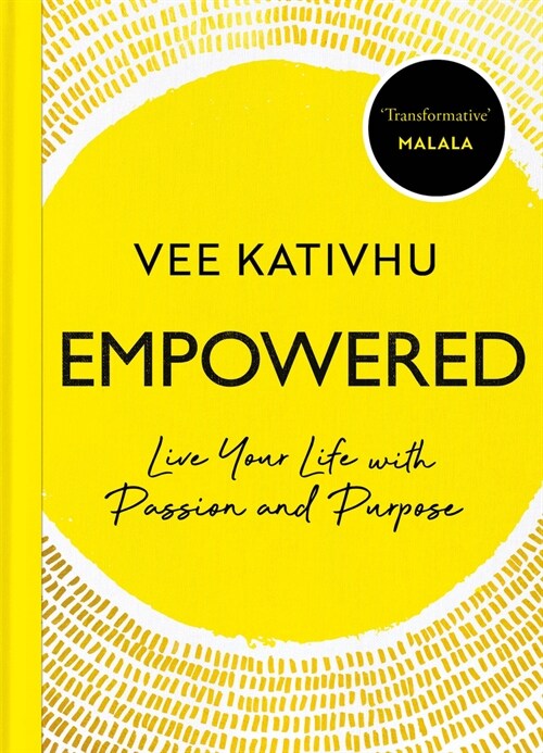 Empowered : Live Your Life with Passion and Purpose (Paperback)