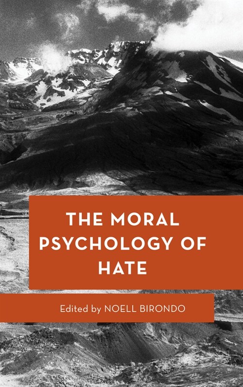 The Moral Psychology of Hate (Hardcover)