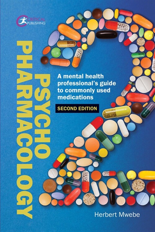 Psychopharmacology : A mental health professional’s guide to commonly used medications (Paperback, A revised and updated second edition of this bests)