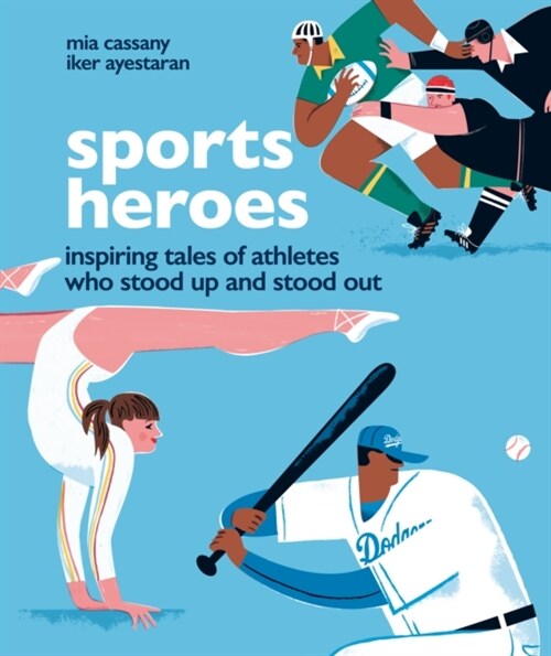 Sports Heroes : Inspiring tales of athletes who stood up and out (Hardcover)
