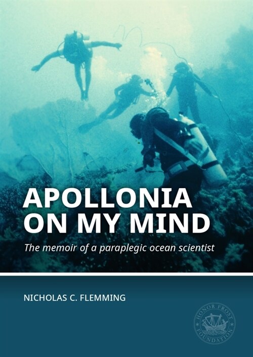 Apollonia on My Mind: The Memoir of a Paraplegic Ocean Scientist (Hardcover)