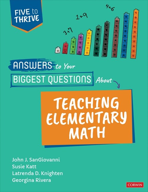 Answers to Your Biggest Questions about Teaching Elementary Math: Five to Thrive [Series] (Paperback)