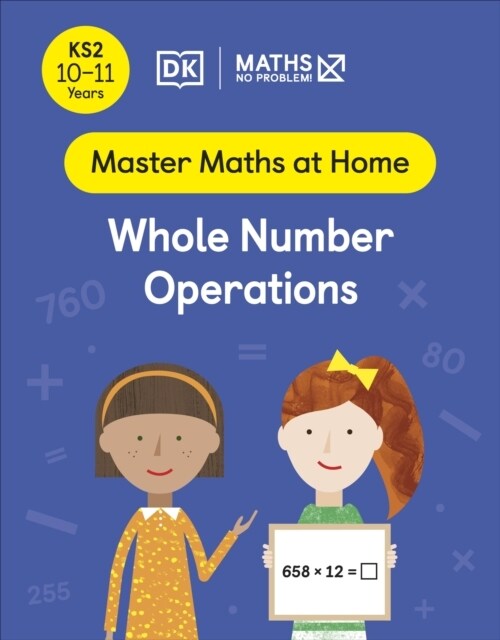 Maths — No Problem! Whole Number Operations, Ages 10-11 (Key Stage 2) (Paperback)