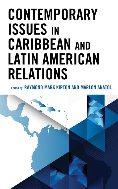 Contemporary Issues in Caribbean and Latin American Relations (Hardcover)