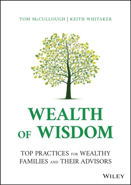 Wealth of Wisdom: Top Practices for Wealthy Families and Their Advisors (Hardcover)